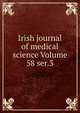 Irish journal of medical science Volume 58 ser.3, 