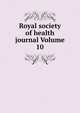 Royal society of health journal Volume 10, 