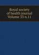 Royal society of health journal Volume 33 n.11, 