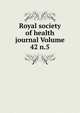 Royal society of health journal Volume 42 n.5, 