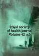 Royal society of health journal Volume 42 n.6, 