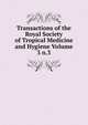 Transactions of the Royal Society of Tropical Medicine and Hygiene Volume 3 n.3, 