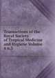 Transactions of the Royal Society of Tropical Medicine and Hygiene Volume 4 n.3, 