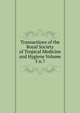 Transactions of the Royal Society of Tropical Medicine and Hygiene Volume 5 n.7, 