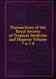 Transactions of the Royal Society of Tropical Medicine and Hygiene Volume 7 n.7-8, 