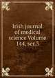 Irish journal of medical science Volume 144, ser.3, 