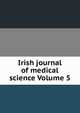 Irish journal of medical science Volume 5, 