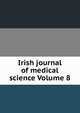 Irish journal of medical science Volume 8, 