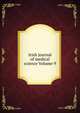 Irish journal of medical science Volume 9, 