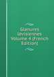 Glanures levisiennes Volume 4 (French Edition), 