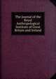 The journal of the Royal Anthropological Institute of Great Britain and Ireland, 