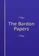 The Bardon Papers, 