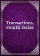 Transactions, Fourth Series, 