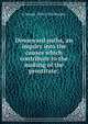 Downward paths, an inquiry into the causes which contribute to the making of the prostitute;, A Maude 1876-1956 Royden 