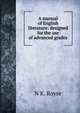 A manual of English literature: designed for the use of advanced grades, N K. Royse 