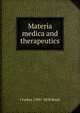 Materia medica and therapeutics, J Forbes 1799?-1858 Royle 