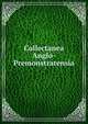 Collectanea Anglo-Premonstratensia, 