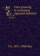 Corn growing in Louisiana (Spanish Edition), V L. 1871-1968 Roy 
