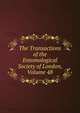 The Transactions of the Entomological Society of London, Volume 48, 