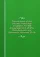 Transactions of the Society: Instituted at London, for the Encouragement of Arts, Manufactures, and Commerce, Volumes 25-26, 