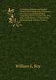 A Complete Hebrew and English Critical and Pronouncing Dictionary: On a New and Improved Plan, Containing All the Words in the Holy Bible, Both Hebrew . of Nearly One Hundred Pages (Hebrew Edition), William L. Roy 