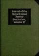 Journal of the Royal United Service Institution, Volume 27, 