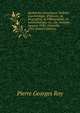 Recherches historiques: bulletin d'archeologie, d'histoire, de biographie, de bibliographie, de numismatique, etc., etc. monthly. January 1920- December 1921 (French Edition), Pierre Georges Roy 