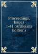 Proceedings, Issues 1-41 (Afrikaans Edition), 