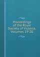 Proceedings of the Royal Society of Victoria, Volumes 19-20, 