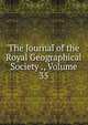 The Journal of the Royal Geographical Society ., Volume 35, 
