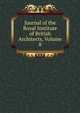 Journal of the Royal Institute of British Architects, Volume 8, 