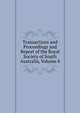Transactions and Proceedings and Report of the Royal Society of South Australia, Volume 8, 