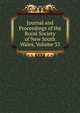 Journal and Proceedings of the Royal Society of New South Wales, Volume 33, 