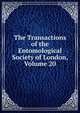 The Transactions of the Entomological Society of London, Volume 20, 