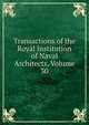 Transactions of the Royal Institution of Naval Architects, Volume 30, 