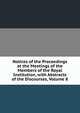 Notices of the Proceedings at the Meetings of the Members of the Royal Institution, with Abstracts of the Discourses, Volume 8, 