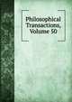 Philosophical Transactions, Volume 50, 