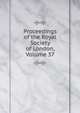 Proceedings of the Royal Society of London, Volume 37, 