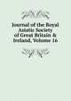 Journal of the Royal Asiatic Society of Great Britain & Ireland, Volume 16, 