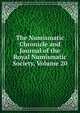 The Numismatic Chronicle and Journal of the Royal Numismatic Society, Volume 20, 