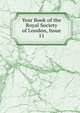 Year Book of the Royal Society of London, Issue 11, 