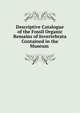 Descriptive Catalogue of the Fossil Organic Remains of Invertebrata Contained in the Museum ., 