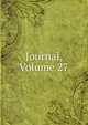 Journal, Volume 27, 
