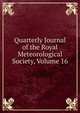 Quarterly Journal of the Royal Meteorological Society, Volume 16, 