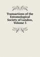 Transactions of the Entomological Society of London, Volume 3, 
