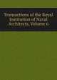 Transactions of the Royal Institution of Naval Architects, Volume 6, 