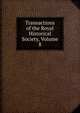 Transactions of the Royal Historical Society, Volume 8, 
