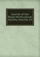 Journal of the Royal Horticultural Society, Volume 24, 