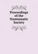 Proceedings of the Numismatic Society, 
