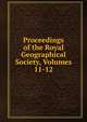 Proceedings of the Royal Geographical Society, Volumes 11-12, 